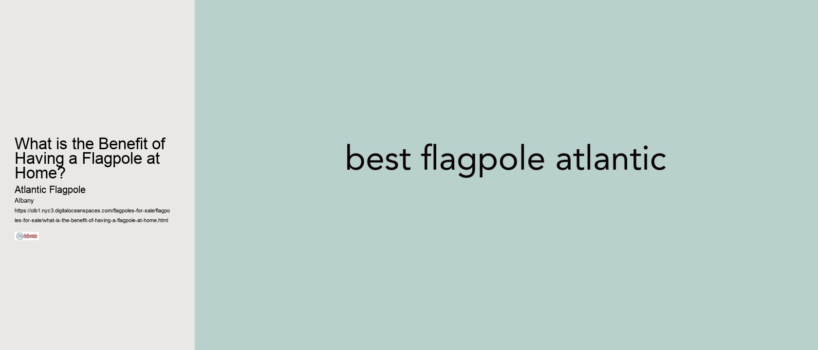 What is the Benefit of Having a Flagpole at Home?