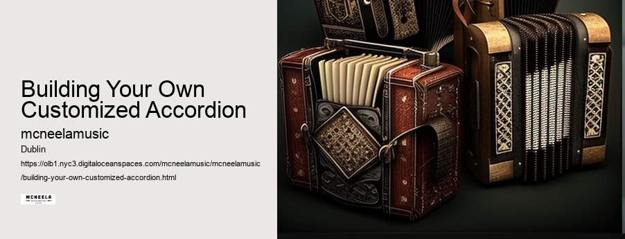 Building Your Own Customized Accordion