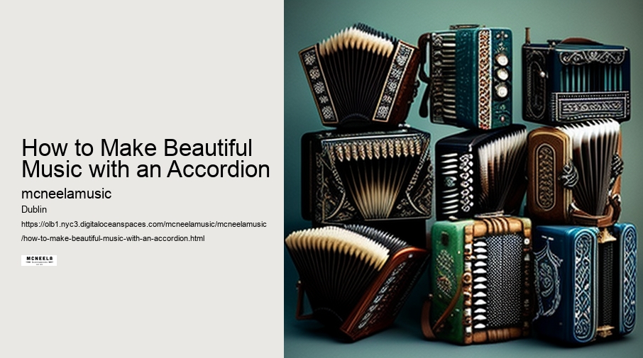 How to Make Beautiful Music with an Accordion