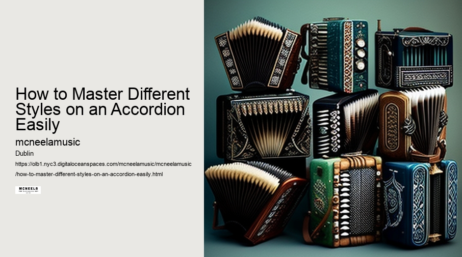 How to Master Different Styles on an Accordion Easily