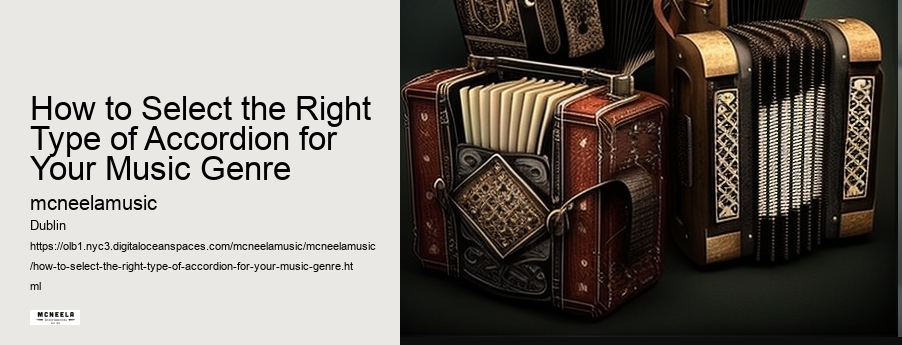 How to Select the Right Type of Accordion for Your Music Genre