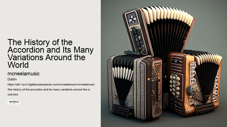 The History of the Accordion and Its Many Variations Around the World