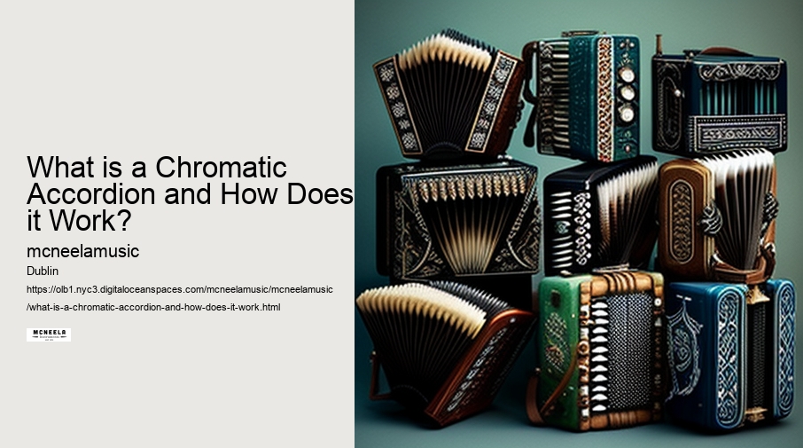 What is a Chromatic Accordion and How Does it Work?