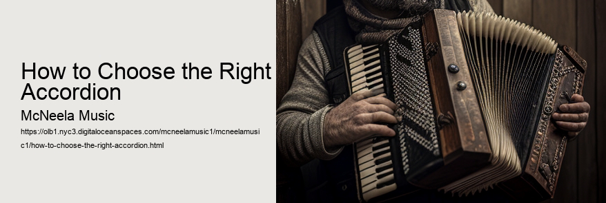 How to Choose the Right Accordion 