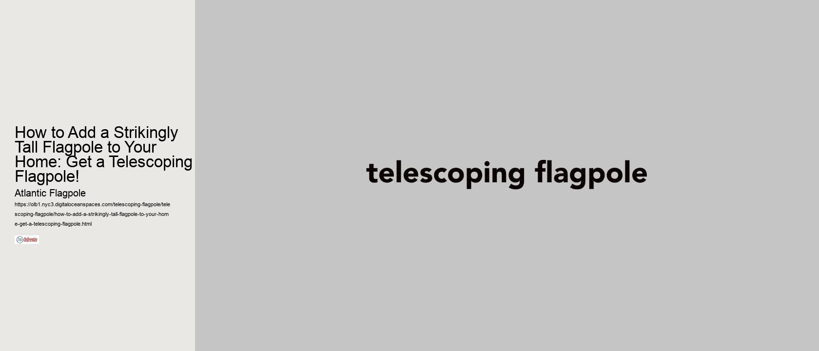 How to Add a Strikingly Tall Flagpole to Your Home: Get a Telescoping Flagpole!