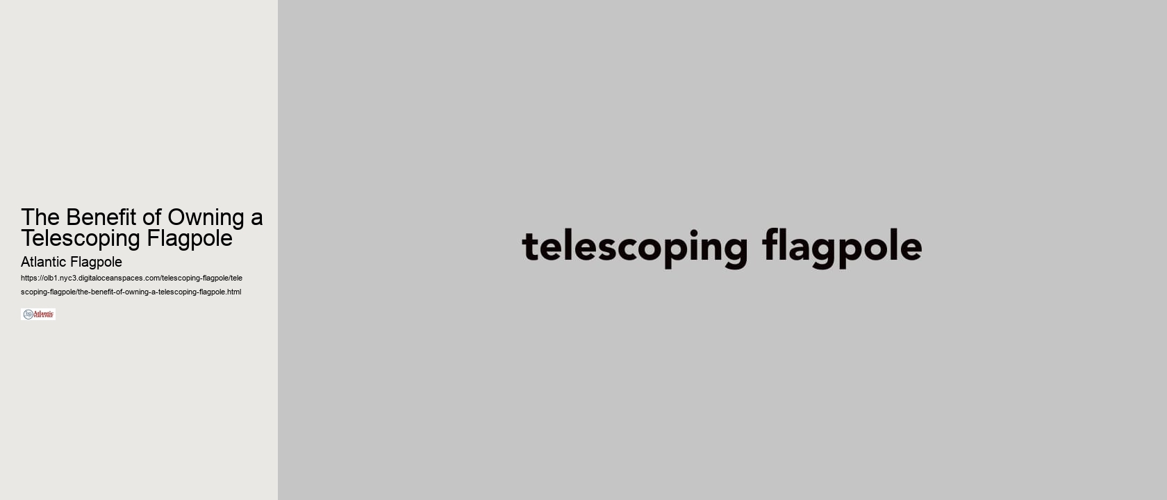 The Benefit of Owning a Telescoping Flagpole