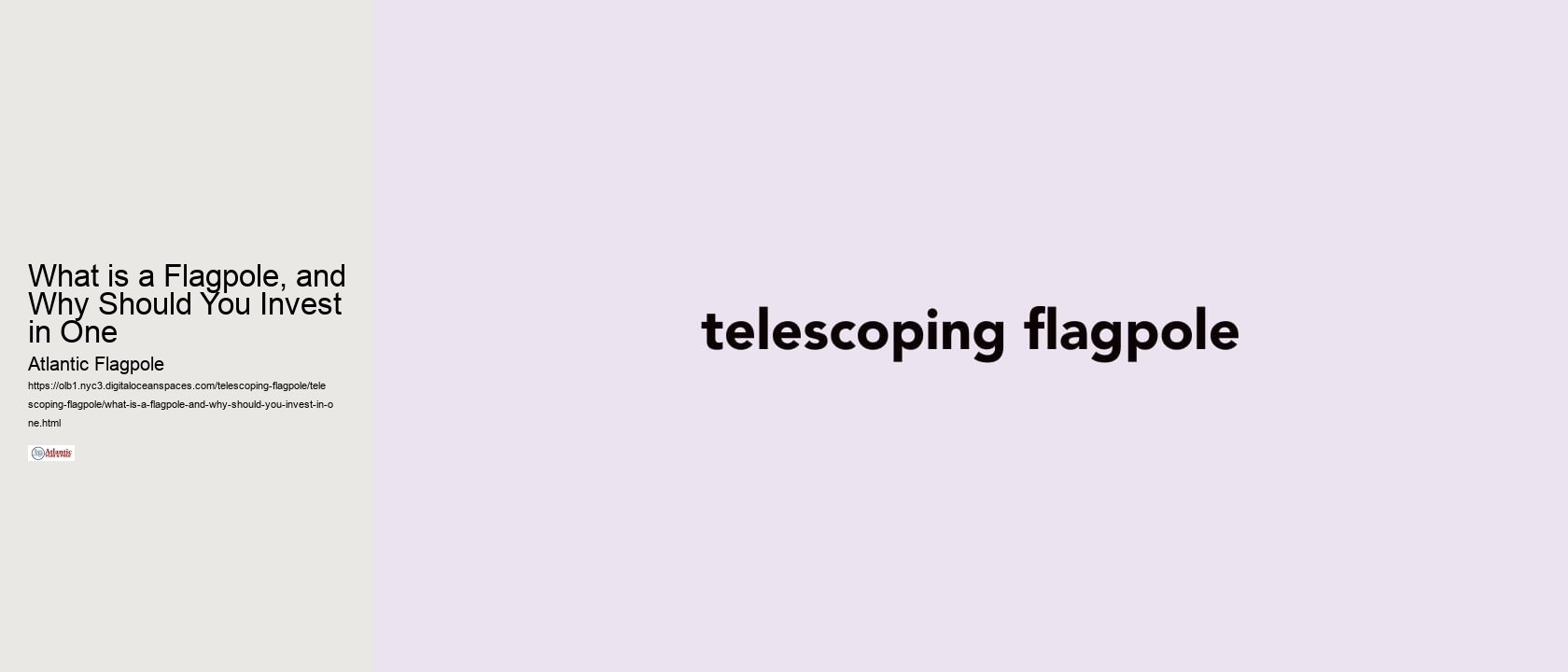 What is a Flagpole, and Why Should You Invest in One